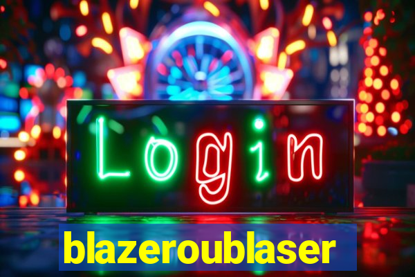 blazeroublaser