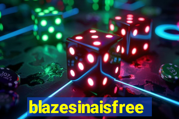 blazesinaisfree