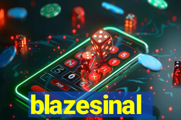 blazesinal