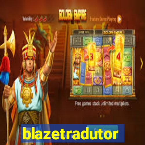 blazetradutor