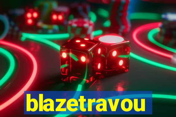 blazetravou