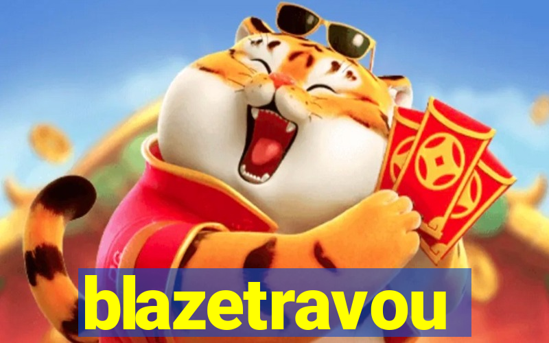 blazetravou