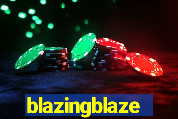 blazingblaze