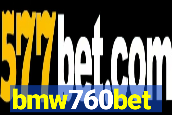 bmw760bet