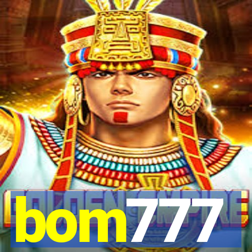 bom777