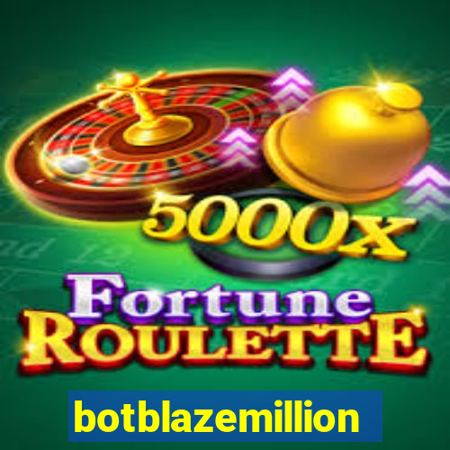 botblazemillion