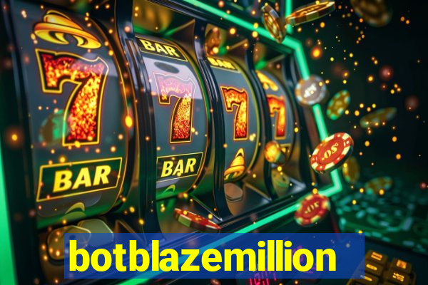 botblazemillion