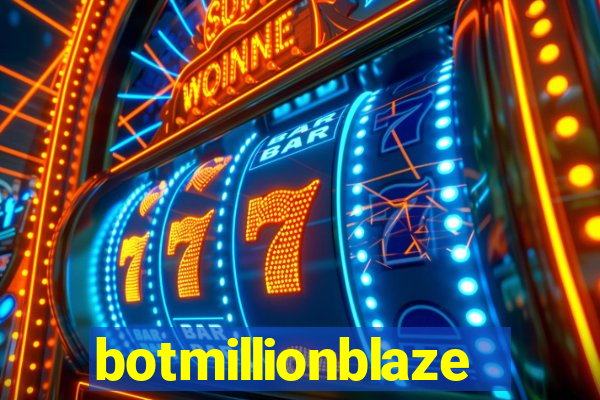 botmillionblaze