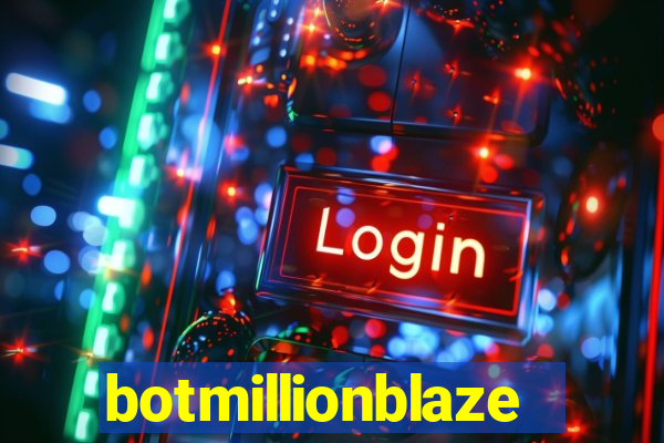 botmillionblaze