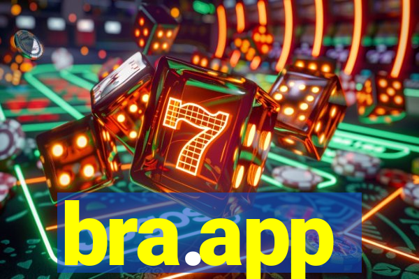 bra.app