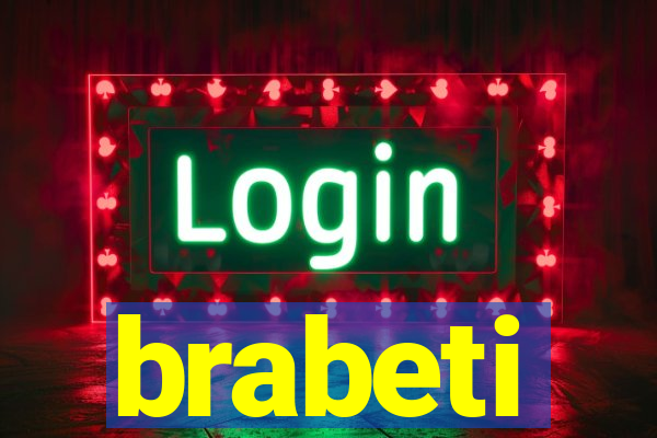 brabeti