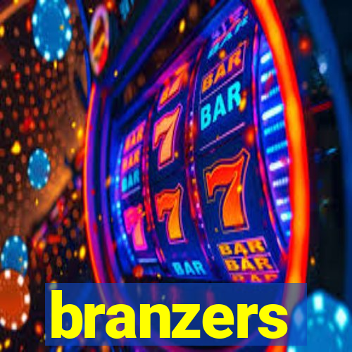 branzers