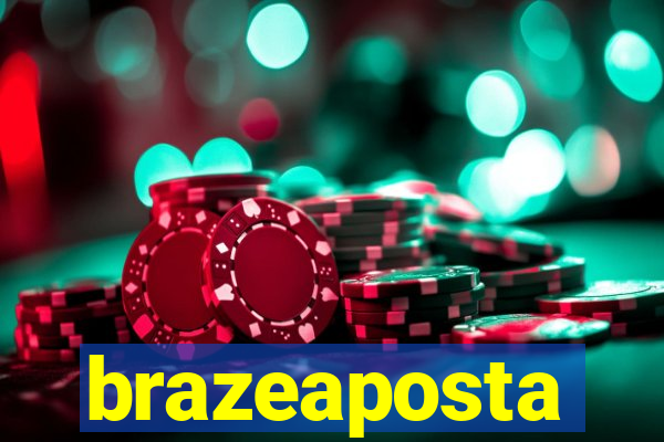 brazeaposta