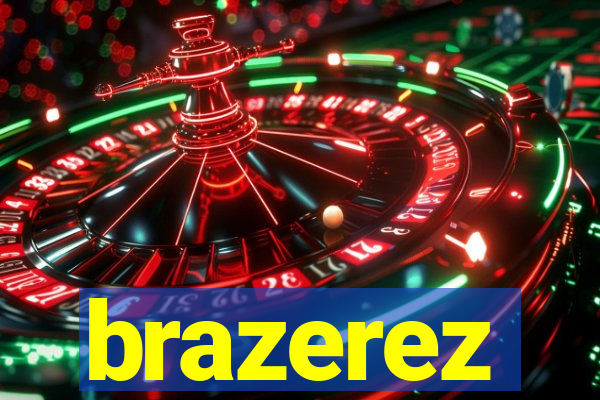 brazerez