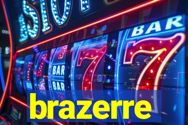 brazerre