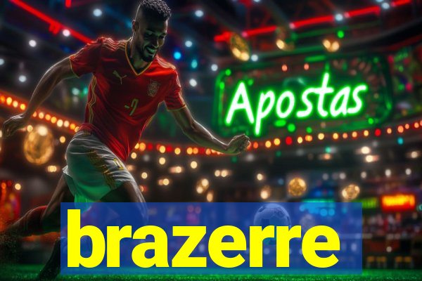 brazerre