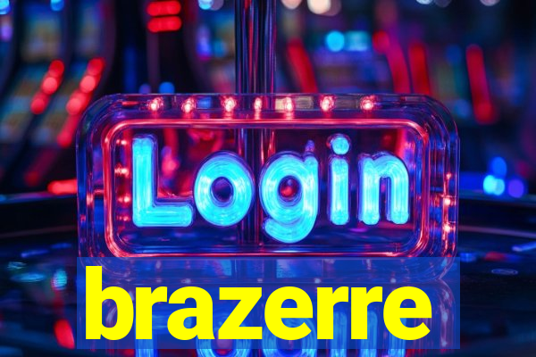 brazerre