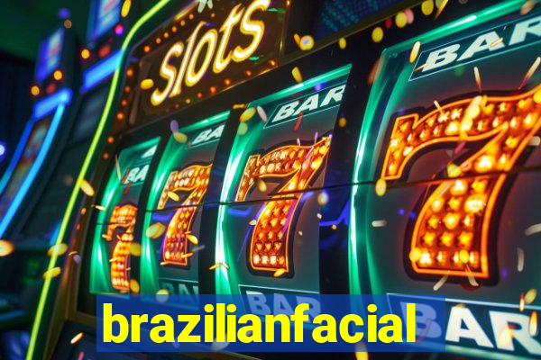 brazilianfacial