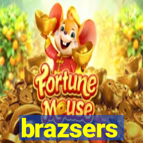 brazsers