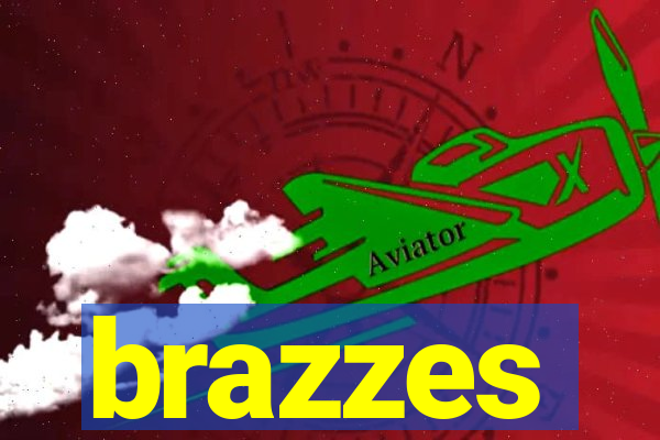 brazzes