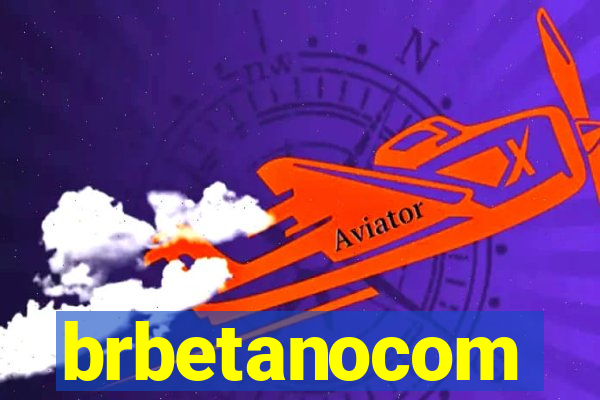 brbetanocom