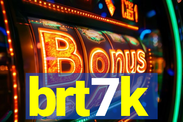 brt7k