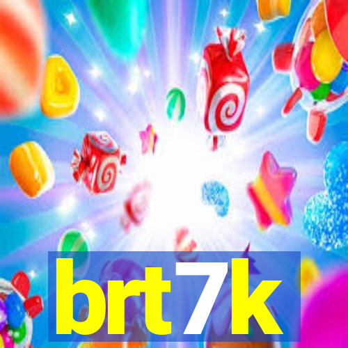 brt7k