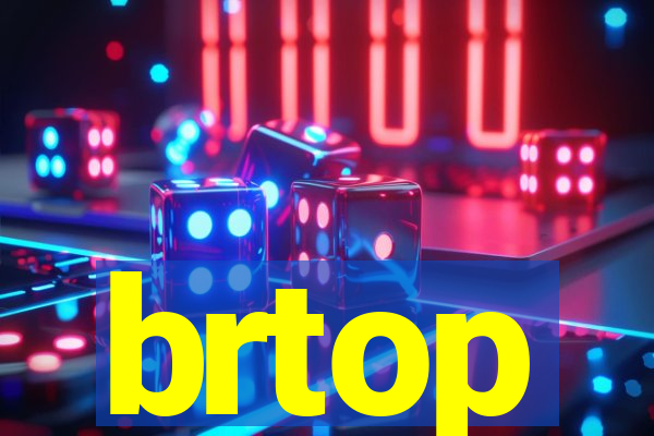 brtop