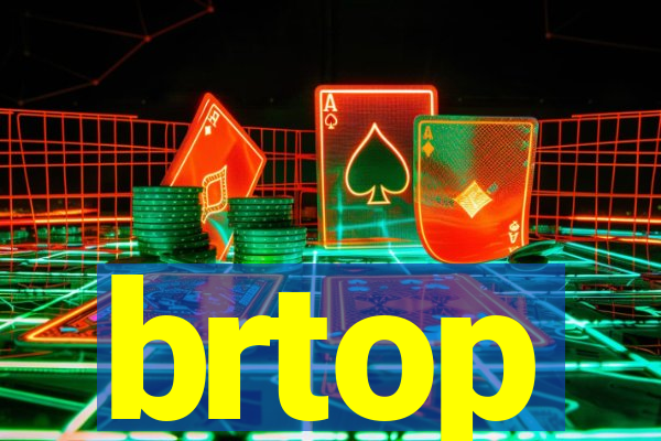 brtop