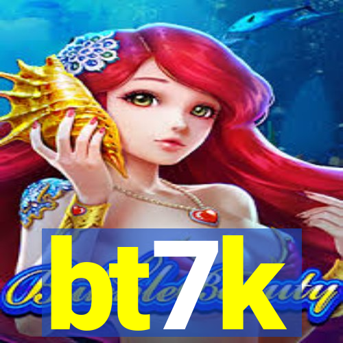 bt7k