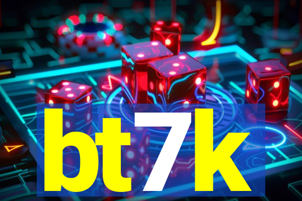 bt7k