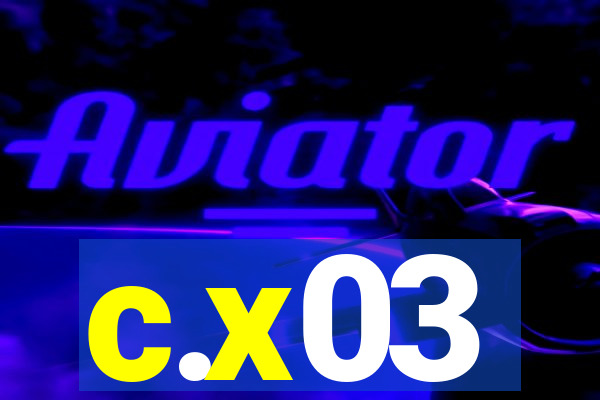 c.x03