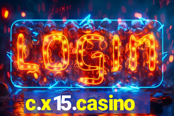 c.x15.casino