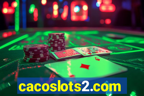 cacoslots2.com