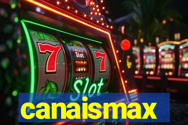 canaismax