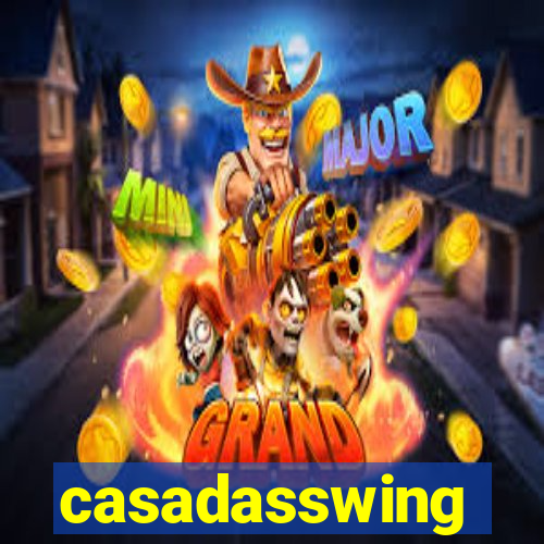 casadasswing