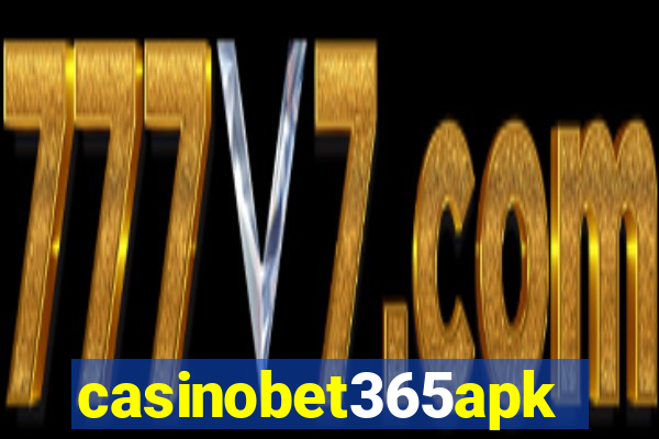 casinobet365apk