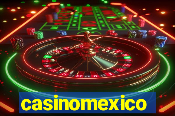 casinomexico