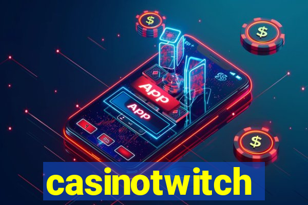 casinotwitch