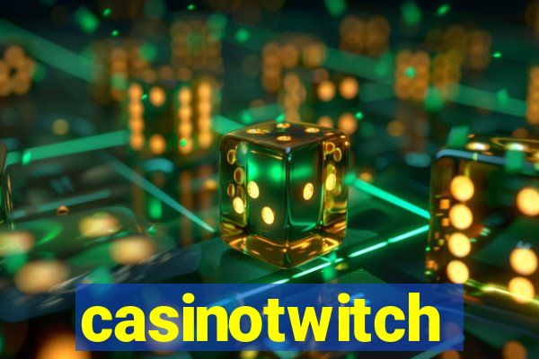 casinotwitch