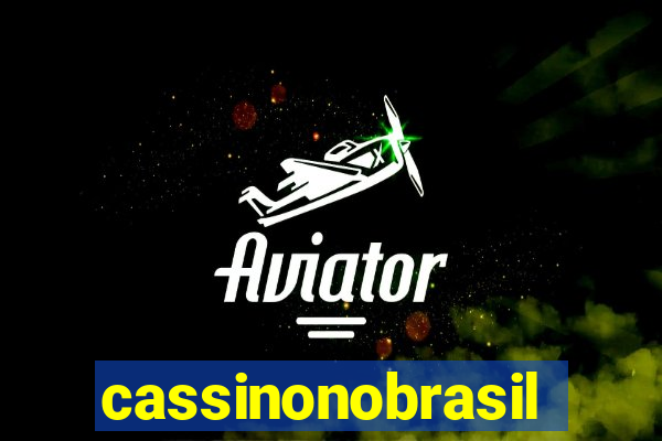 cassinonobrasil