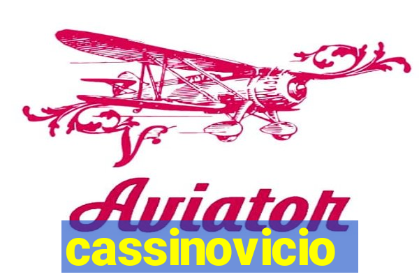 cassinovicio