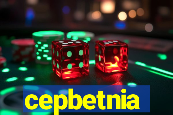 cepbetnia