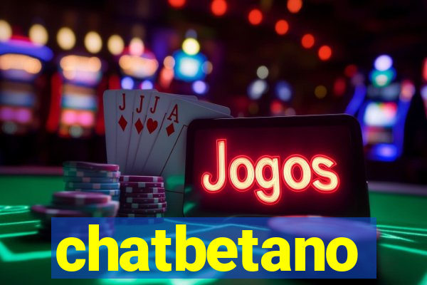 chatbetano