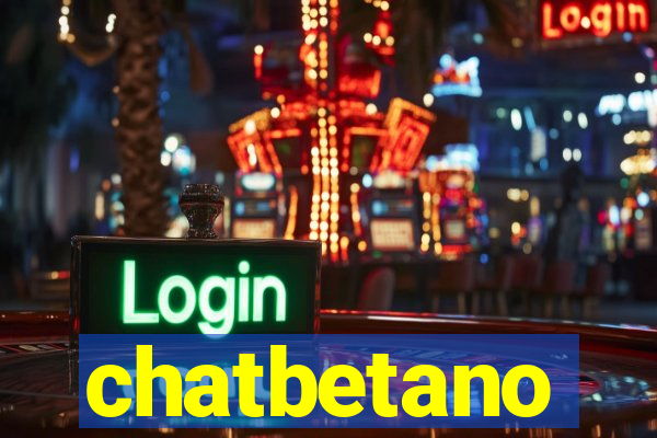 chatbetano