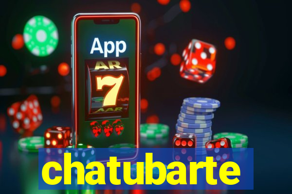 chatubarte