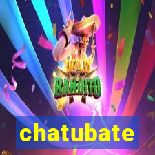 chatubate