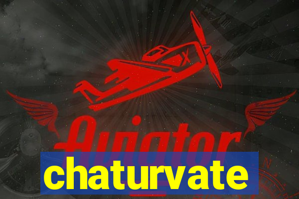 chaturvate