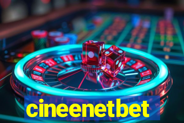 cineenetbet