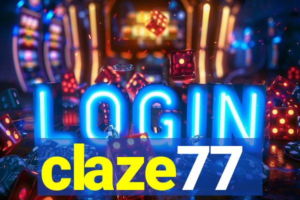 claze77